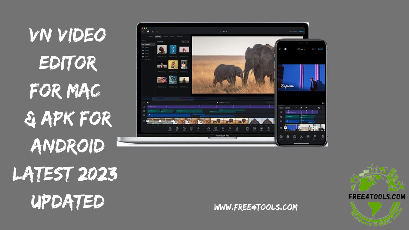 VN Video Editor for Mac & APK for Android Latest 2023 Updated